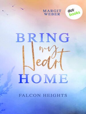 cover image of Bring my Heart home